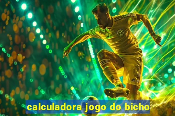 calculadora jogo do bicho